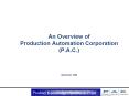 An Overview of Production Automation Corporation P.A.C. September 2008