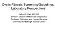 Cystic Fibrosis ScreeningGuidelines: Laboratory Perspectives