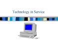 Technology in Service