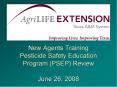 New Agents Training Pesticide Safety Education Program PSEP Review June 26, 2008