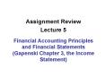 Financial Accounting Principles and Financial Statements Gapenski Chapter 3, the Income Statement