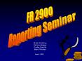 FR 2900 Reporting Seminar