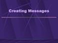 Creating Messages