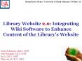 Library Website 2.0: Integrating Wiki Software to Enhance Content of the Library's Website