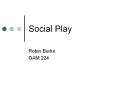 Social Play