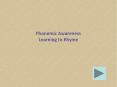 Phonemic Awareness Learning to Rhyme