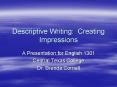 Descriptive Writing: Creating Impressions