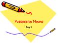 Possessive Nouns