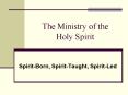 The Ministry of the Holy Spirit