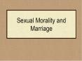 Sexual Morality and Marriage
