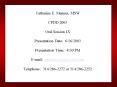 Catharine E. Mennes, MSW CPDD 2003 Oral Session IX Presentation Date: 6162003 Presentation Time: 4:3