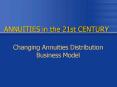 ANNUITIES in the 21st CENTURY