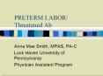 PRETERM LABOR Threatened Ab
