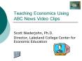 Teaching Economics Using ABC News Video Clips