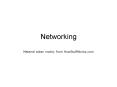 Networking