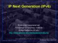 IP Next Generation IPv6