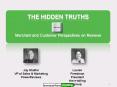 THE HIDDEN TRUTHS Merchant and Customer Perspectives on Reviews