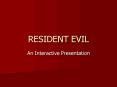 RESIDENT EVIL