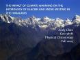 THE IMPACT OF CLIMATE WARMING ON THE HYDROLOGY OF GLACIER AND SNOW MELTING IN THE HIMALAYAS
