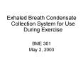 Exhaled Breath Condensate Collection System for Use During Exercise