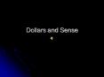 Dollars and Sense