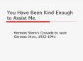 You Have Been Kind Enough to Assist Me.
