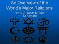 An Overview of the Worlds Major Religions