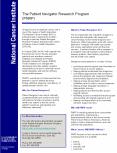 Unequal access to standard cancer care is one of the causes of health disparities. The National Cancer Institute (NCI) is taking the lead in tackling this problem through a multi-site Patient Navigator Research Program directed by the Center to Reduce