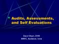 Audits, Assessments, and Self Evaluations