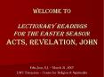 Welcome to Lectionary Readings for the Easter Season: Acts, Revelation, John