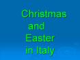 Christmas and Easter in Italy