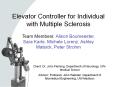 Elevator Controller for Individual with Multiple Sclerosis