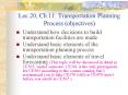 Lec 20, Ch.11: Transportation Planning Process objectives
