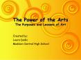 The Power of the Arts The Purposes and Lessons of Art