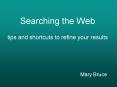 Searching the Web tips and shortcuts to refine your results