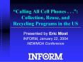 Calling All Cell Phones . . .: Collection, Reuse, and Recycling Programs in the US