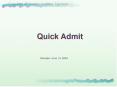 Quick Admit