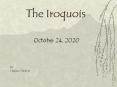The Iroquois