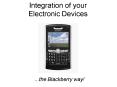 Integration of your Electronic Devices