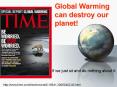 Global Warming can destroy our planet