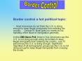 Border control a hot political topic: