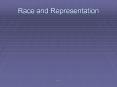 Race and Representation