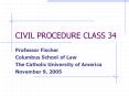 CIVIL PROCEDURE CLASS 34