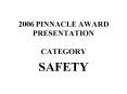 2006 PINNACLE AWARD PRESENTATION
