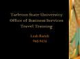 Tarleton State University Office of Business Services Travel Training