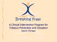 A Clinical Intervention Program for Tobacco Prevention and Cessation
