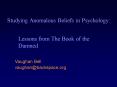 Studying Anomalous Beliefs in Psychology: