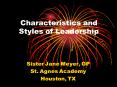 Characteristics and Styles of Leadership