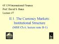 II.1. The Currency Markets: Institutional Structure MSE Ch.6 lecture note II1