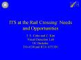 ITS at the Rail Crossing: Needs and Opportunities